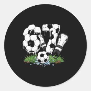 Funny 67 Soccer Drip Number 67 Soccer Classic Round Sticker