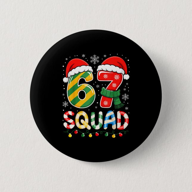 Funny 67 Squad Candy Cane Santa Hat Christmas Men  6 Cm Round Badge (Front)