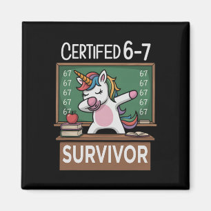 Funny 67 Survivor Six Seven Gen Alpha Z Slang Teac Magnet