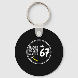 Funny 67 Teacher 100 Days Smarter Meme 100th Day O Key Ring