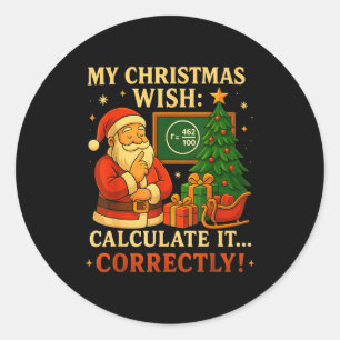 Funny 67 Tee Christmas Math 67 Meme – 6 7 Teacher Classic Round Sticker