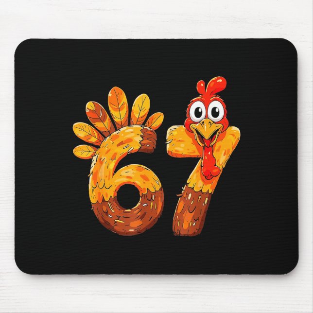 Funny 67 Thanksgiving 6 7 Meme Humor Turkey Kids M Mouse Mat (Front)