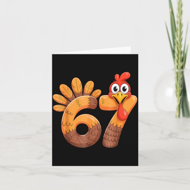 Funny 67 Thanksgiving Turkey  Card (Front)