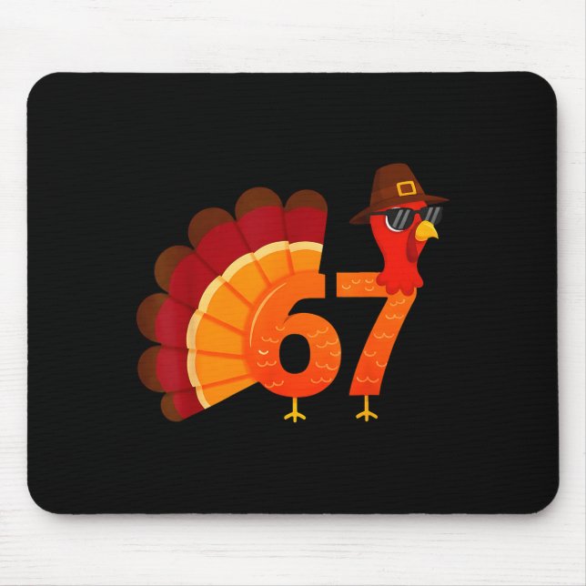 Funny 67 Turkey Meme Thanksgiving Humor Design Men Mouse Mat (Front)