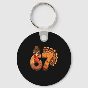 Funny 67 Turkey Thanksgiving Six Seven Shirts Boys Key Ring
