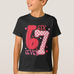 Funny 67 Valentine 6 7 Meme Couple E Matching T-Shirt