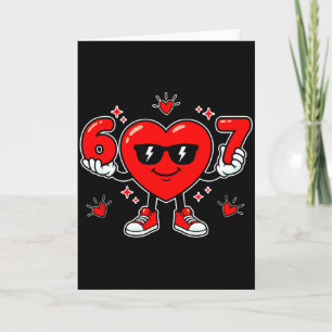 Funny 67 Valentine Day Dabbing Heart Love 67 Meme  Card