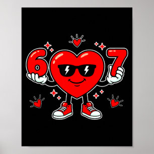 Funny 67 Valentine Day Dabbing Heart Love 67 Meme  Poster