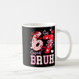 Funny 67 Valentines Bruh Six Seven Meme Heart 6 7 Coffee Mug