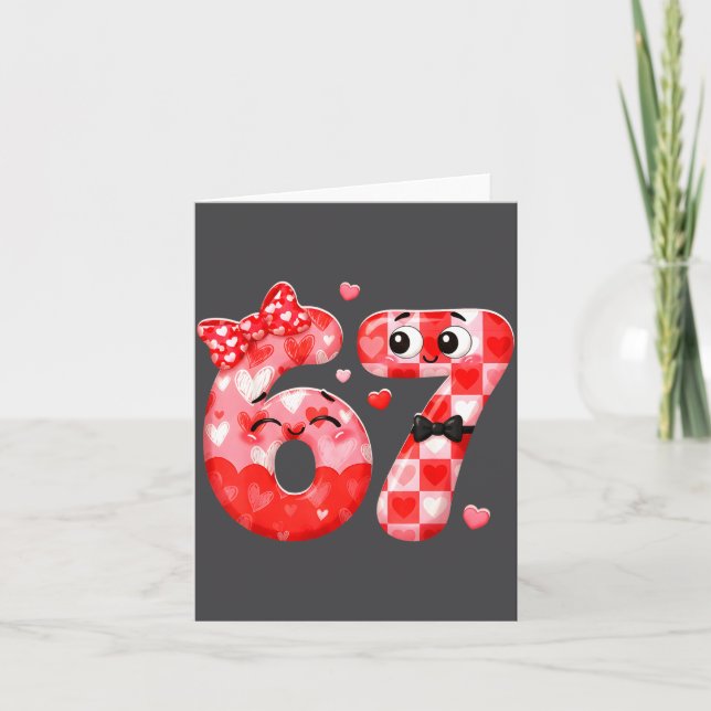 Funny 67 Valentines Meme Six Seven Heart 6 7 Women Card (Front)