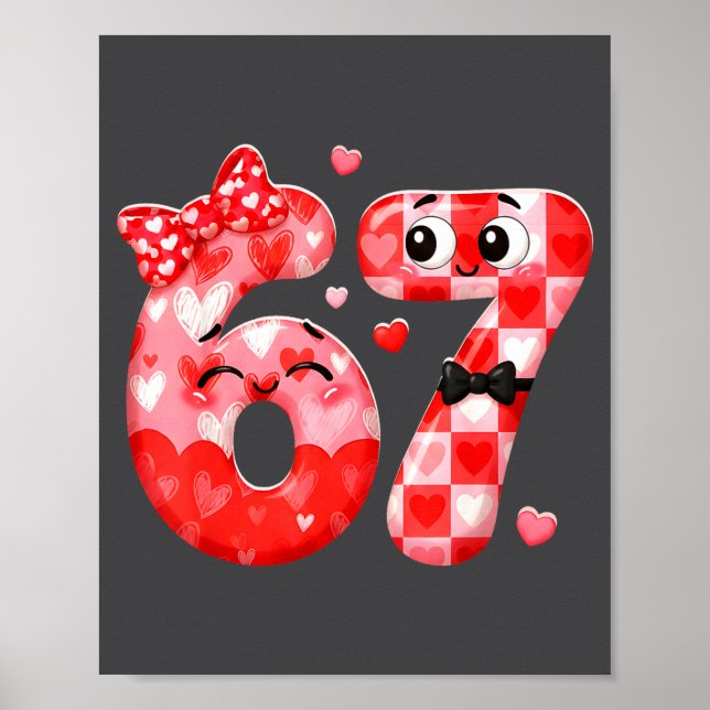 Funny 67 Valentines Meme Six Seven Heart 6 7 Women Poster (Front)