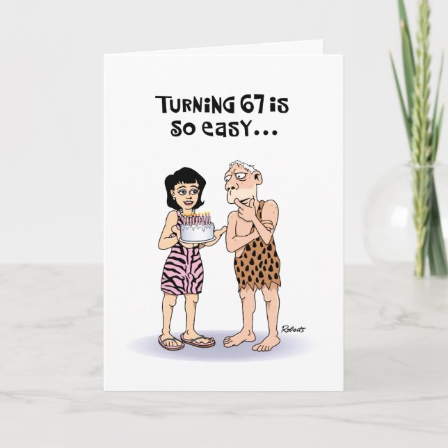 Funny 67th Birthday Card (Front)