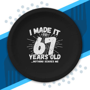 Funny 67th Birthday Quote Sarcastic 67 Year Old Paper Plate