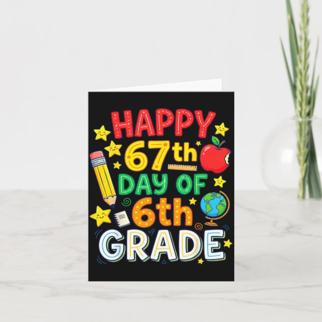 Funny 67th Day Of 6th Grade Teacher Student Six Se Card (Front)