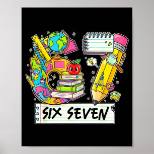 Funny 67th Day Of School, Vibes Funny Six Seven 67 Poster