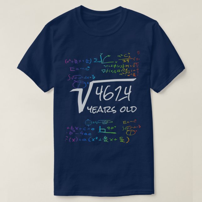 Funny 68th Birthday Math Design Square Root of 462 T-Shirt (Design Front)