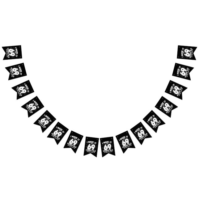 Funny 69th Birthday Quote Sarcastic 69 Year Old Bunting (All)