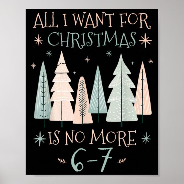 Funny 6-7 67 Six Seven Christmas Wish For Teachers Poster (Front)