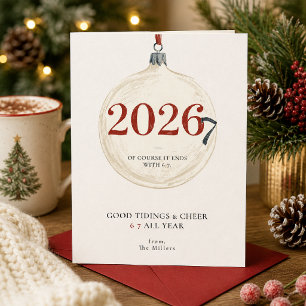 Funny 6 7 All Year 2026 Christmas Greeting Card