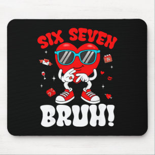 Funny 6 7 Meme 67 Six Seven Bruh Valentine Heart M Mouse Mat