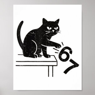 Funny 6 7 Meme Cat Knocking Off 67 Poster