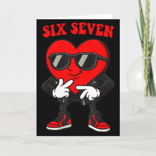 Funny 6 7 Meme Heart Gen Alpha Six Seven 67 Valent Card