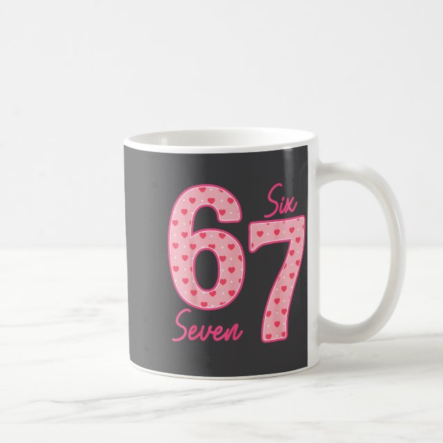 Funny 6 7 Meme Heart Gen Alpha Six Seven 67 Valent Coffee Mug (Right)