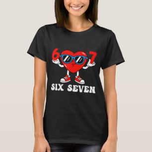 Funny 6 7 Meme Heart Gen Alpha Six Seven 67 Valent T-Shirt
