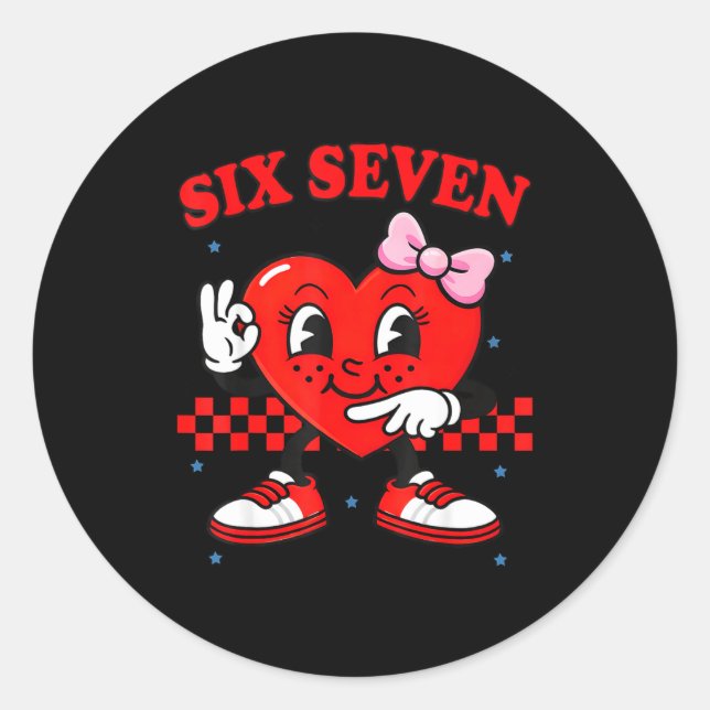 Funny 6 7 Meme Heart Six Seven 67 Valentine Couple Classic Round Sticker (Front)