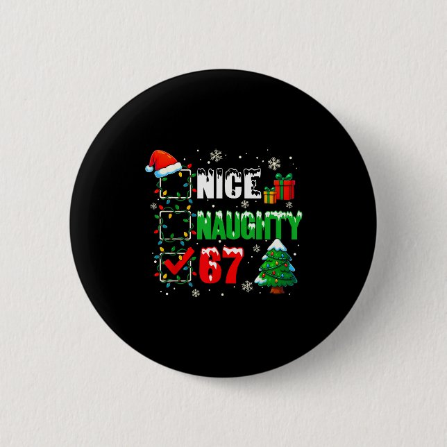 Funny 6-7 Meme Nice Naughty 67 Christmas Brain Rot 6 Cm Round Badge (Front)