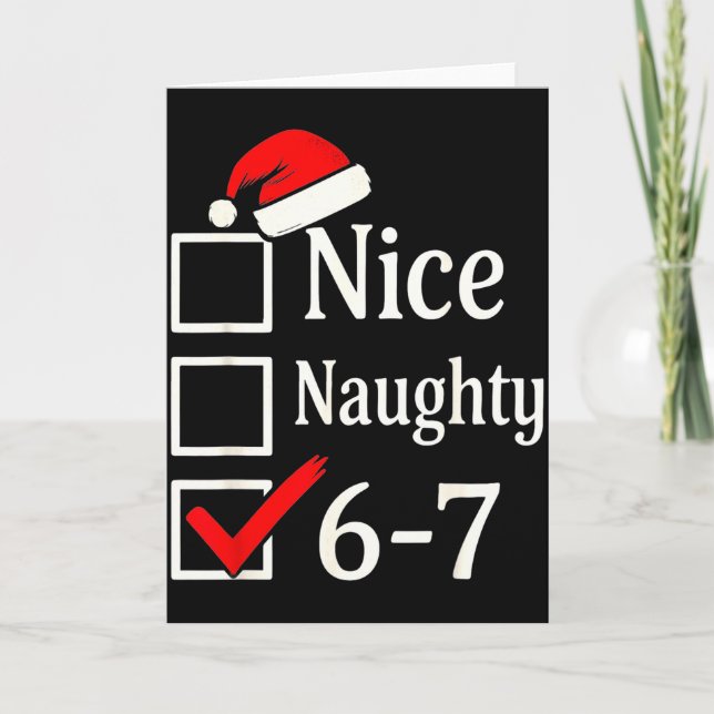 Funny 6-7 Meme Nice Naughty 67 Christmas Brain Rot Card (Front)