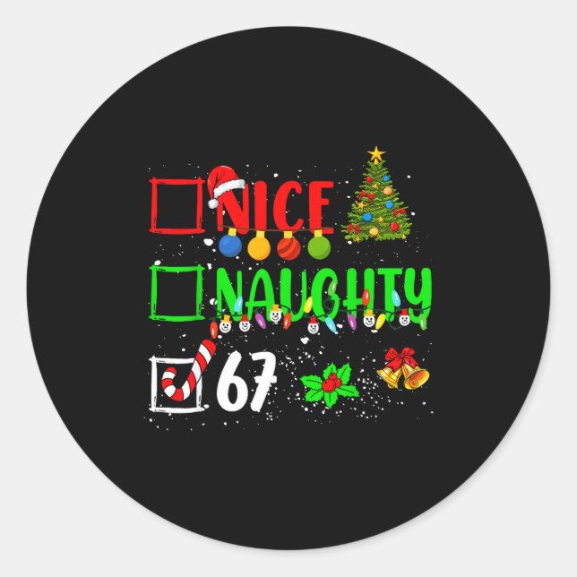 Funny 6-7 Meme Nice Naughty 67 Christmas Brain Rot Classic Round Sticker (Front)