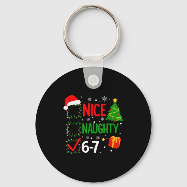 Funny 6-7 Meme Nice Naughty 67 Christmas Brain Rot Key Ring (Front)