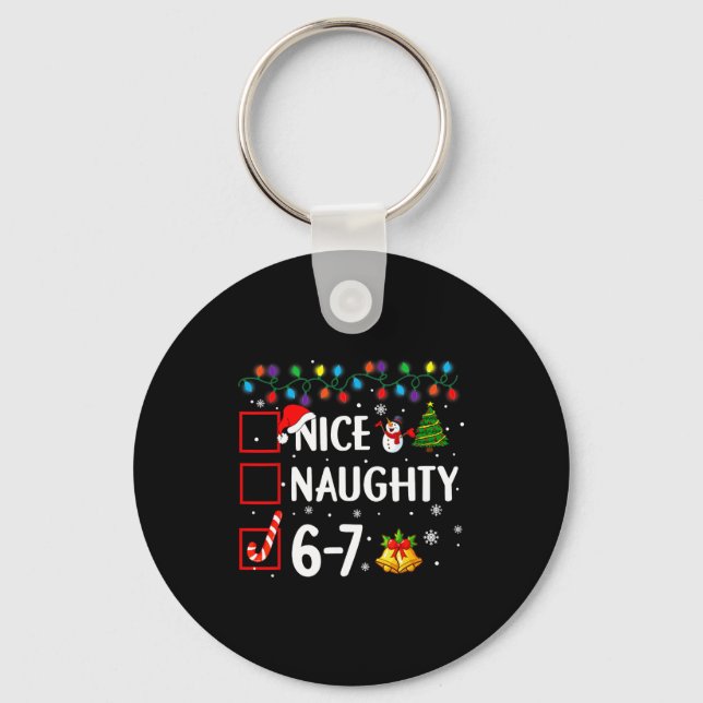 Funny 6-7 Meme Nice Naughty 67 Christmas Brain Rot Key Ring (Front)