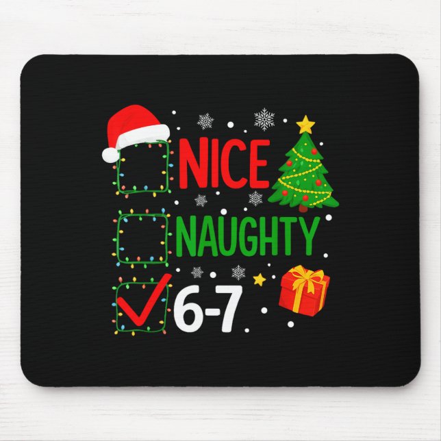 Funny 6-7 Meme Nice Naughty 67 Christmas Brain Rot Mouse Mat (Front)