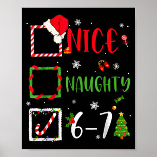 Funny 6-7 Meme Nice Naughty 67 Christmas Brain Rot Poster
