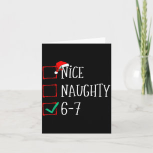 Funny 6-7 Meme Nice Naughty 67 Christmas Six Seven Card