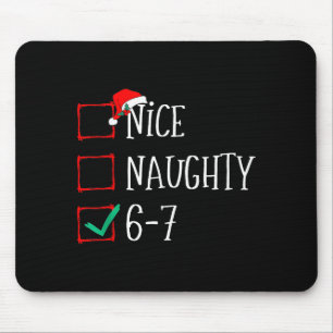 Funny 6-7 Meme Nice Naughty 67 Christmas Six Seven Mouse Mat
