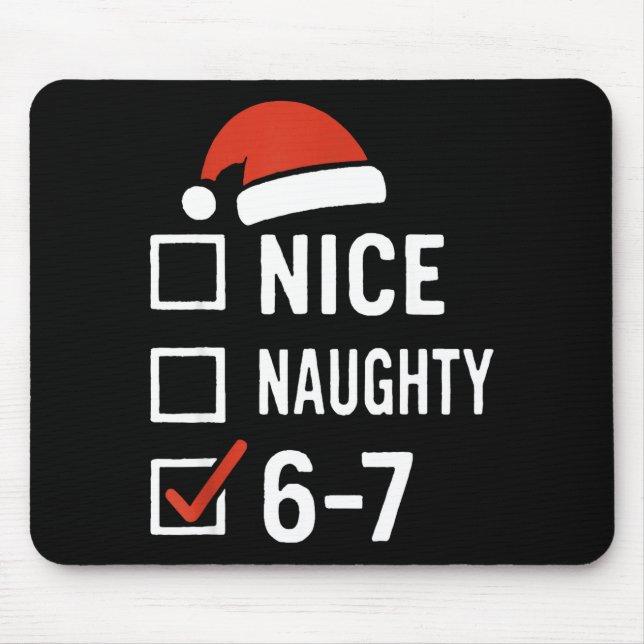 Funny 6-7 Meme Nice Naughty Christmas, Six Seven C Mouse Mat (Front)