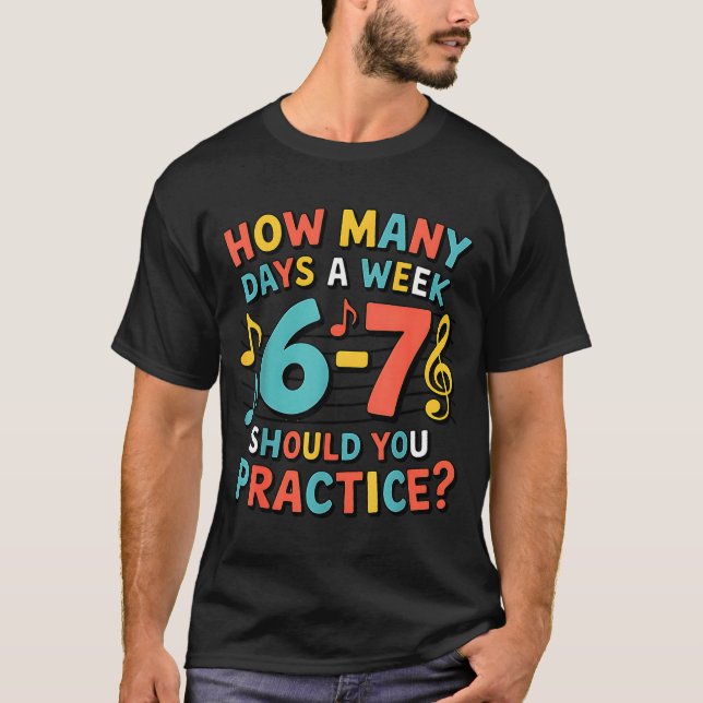 Funny 6 7 Meme Six Seven For Music Teacher  T-Shirt (Front)