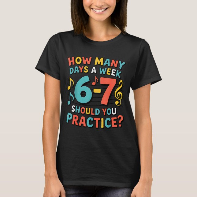 Funny 6 7 Meme Six Seven For Music Teacher  T-Shirt (Front)
