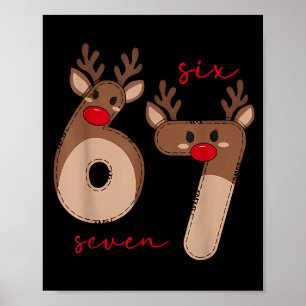 Funny 6 7 Six Seven Meme Christmas Reindeer Gen Al Poster