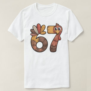 Funny 6 7 Turkey, Thanksgiving Meme T-Shirt