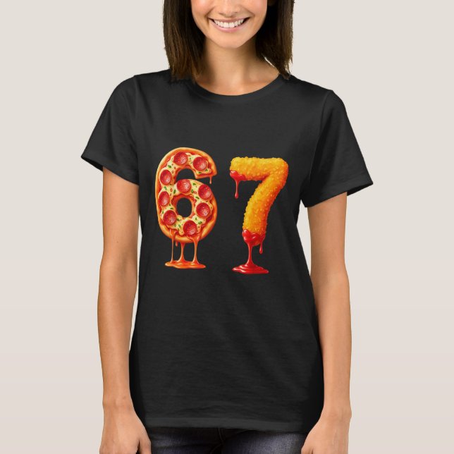 Funny 6 7 Zza Nugget Meme Six Seven 67 Food Lovers T-Shirt (Front)