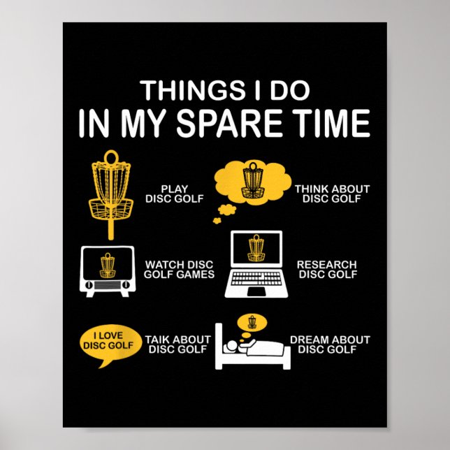 Funny 6 Things I Do In My Spare Time Disc Golf Pla Poster (Front)