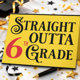 Funny 6th Grade School Graduation Congrats Card
