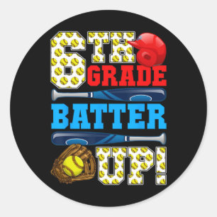 Funny 6th Grade Tter Up Softll First Day Of School Classic Round Sticker