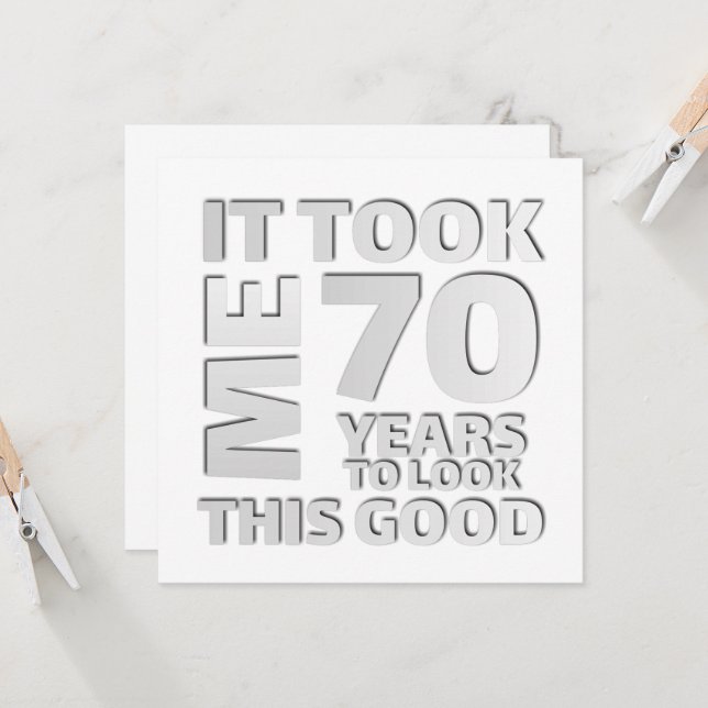 Funny 70 years old saying quote invitation (Front/Back In Situ)