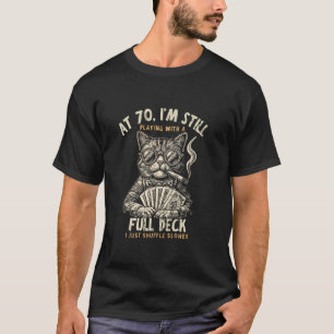 Funny 70th Birthday Full Deck Cat - Vintage Card P T-Shirt
