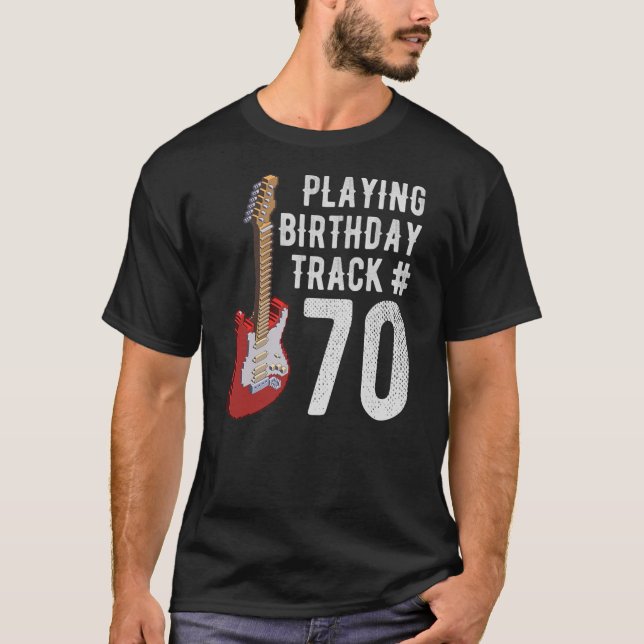 Funny 70th Birthday Guitar Music Lover Birthday T-Shirt (Front)